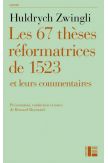 Les 67 thèses réformatrices de 1523