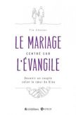 Le mariage centré sur l'Evangile