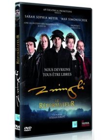 DVD Zwingli, le réformateur
