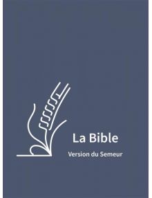Bible Semeur 2015. Couverture textile semi-souple bleue, tranche blanche