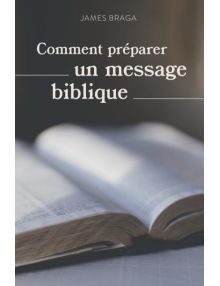 Comment préparer un message biblique