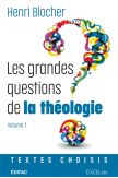 Les grandes questions de la théologie.