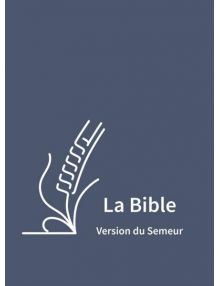 La Bible Version Semeur 2015 avec gros caractères couverture semi-souple textile bleu