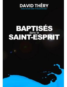 Baptisés dans le Saint Esprit