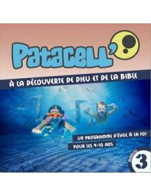 CD Patacell' volume 3 A la découverte de Dieu et de la Bible