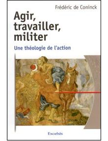 Agir, travailler, militer