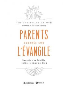 Parents centrés sur l'Évangile