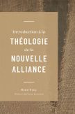 Introduction à la théologie de la nouvelle alliance