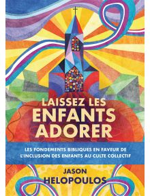 Laissez les enfants adorer