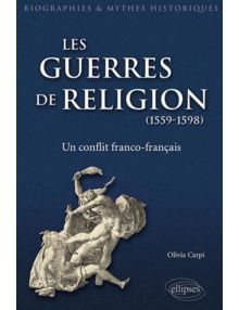 Les guerres de religion (1559-1598) Un conflit franco-français