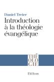 Introduction à la théologie évangélique - Librairie 7 ici 