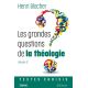 Les grandes questions de la théologie