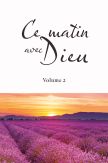Ce matin avec Dieu Volume 1