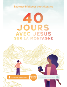 40 jours avec Jésus sur la montagne - Livret participant
