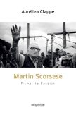 Martin Scorsese Filmer la passion