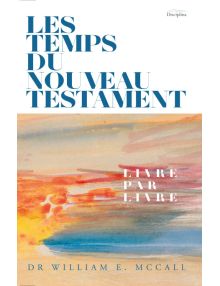 Les temps du Nouveau Testament 