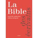 La bible des écrivains - Nouvelle traduction édition intégrale