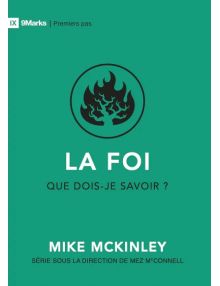 La foi Que dois-je savoir ? - 9Marks - Premiers pas