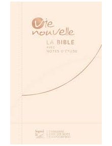 Bible Segond 21  Vie nouvelle - Couverture souple, toile beige, tranche rosée ref 16444