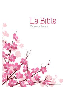Bible Semeur 2015. Couverture rigide fleurs d'amandier, tranche blanche - Plan de lecture en 2 ans