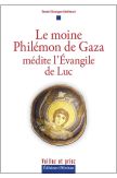Le moine Philémon de Gaza médite l'Évangile de Luc