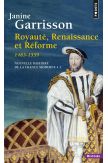 Royauté, Renaissance et Réforme 1483-1559