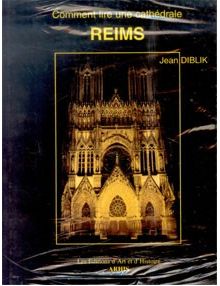 Comment lire une cathédrale Reims