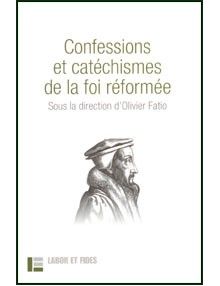 Confessions et catéchismes de la foi réformée