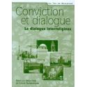 Conviction et dialogue. Le dialogue interreligieux