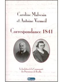 Correspondance 1841. La fondation de la communauté des Diaconnesses de Reuilly.
