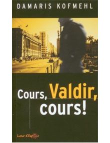 Cours, Valdir, cours!