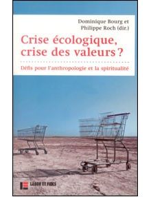Crise écologique crise des valeurs ?