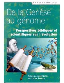 De la Genèse au génome - Perspectives bibliques et scientifiques sur l'évolution