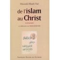 De l'islam au Christ