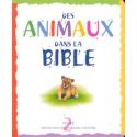 Des animaux dans la Bible tome 2