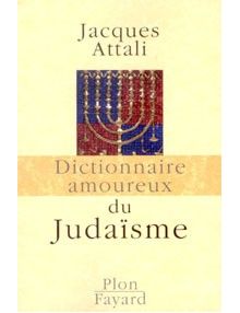 Dictionnaire amoureux du Judaïsme