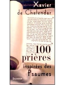 100 prières inspirées des Psaumes