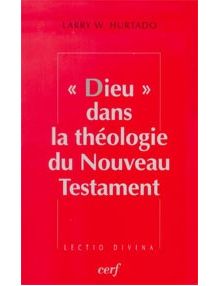 Dieu dans la théologie du Nouveau Testament