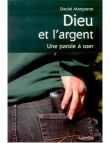 Dieu et l'argent - une parole à oser