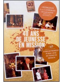 DVD 40 ans de Jeunesse en Mission - Célébration