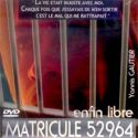 DVD Matricule 52964 Enfin libre
