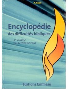Encyclopédie des difficultés bibliques Volume 6 Les lettres de Paul