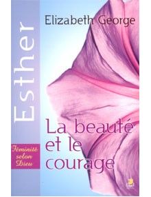 Esther : La beauté et le courage