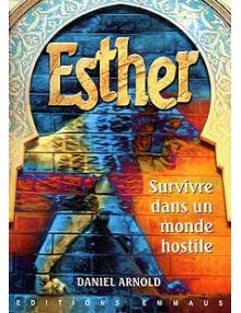 Esther, survivre dans un monde hostile