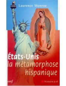 Etats-Unis la métamorphose hispanique