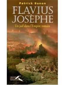Flavius Josèphe, un juif dans l'Empire romain