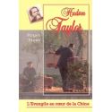 Hudson Taylor l'Evangile au coeur de la Chine