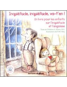 Inquiétude inquiétude va t'en ! Lutin conseil