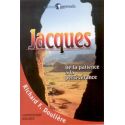 Jacques De la patience à la persévérance