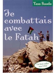 Je combattais avec le Fatah